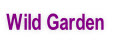 Wild Garden.